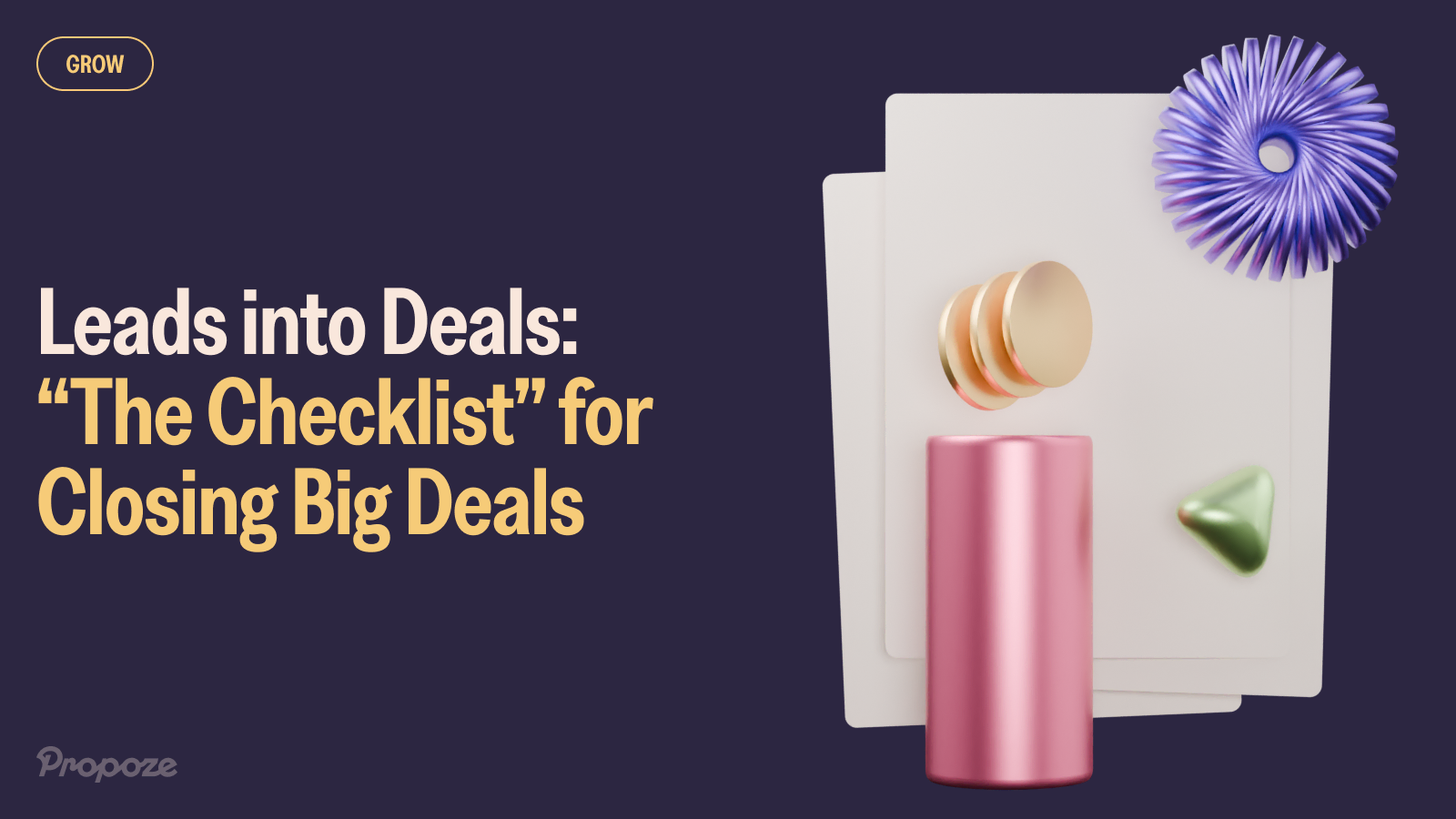 Leads into Deals: “The Checklist” for Closing Big Deals
