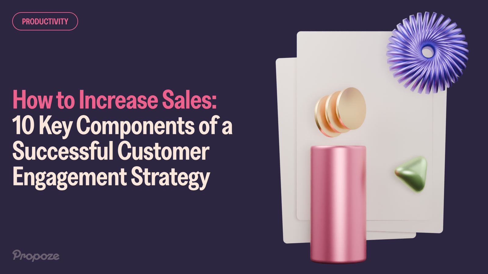 How to Increase Sales for Small Business: 10 Key Components of a Successful Customer Engagement Strategy