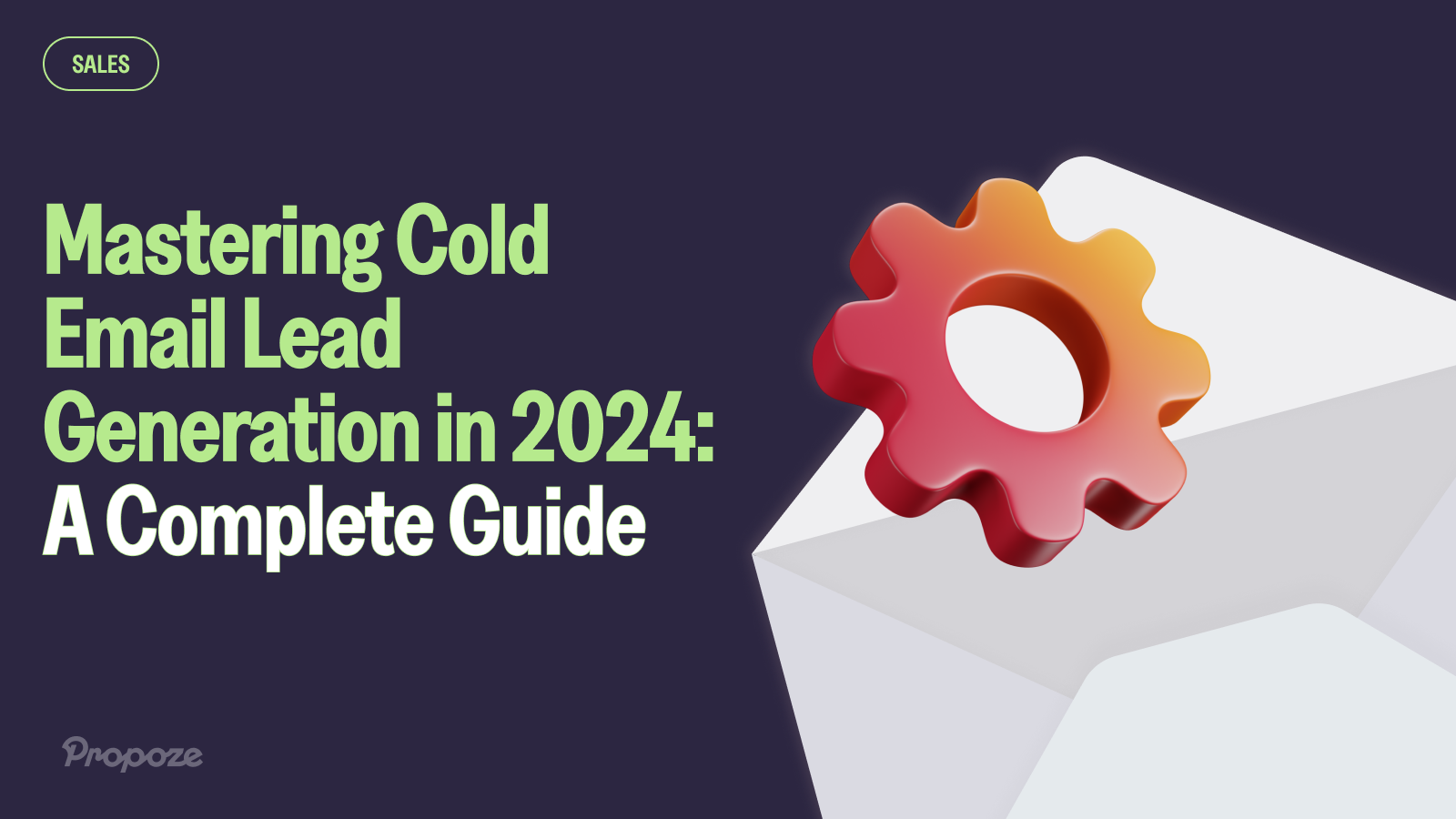 Mastering Cold Email Lead Generation in 2024: A Complete Guide