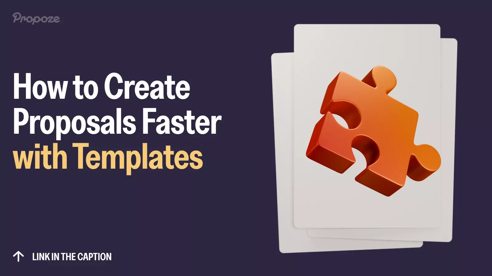 How to Create Proposals Faster with Templates