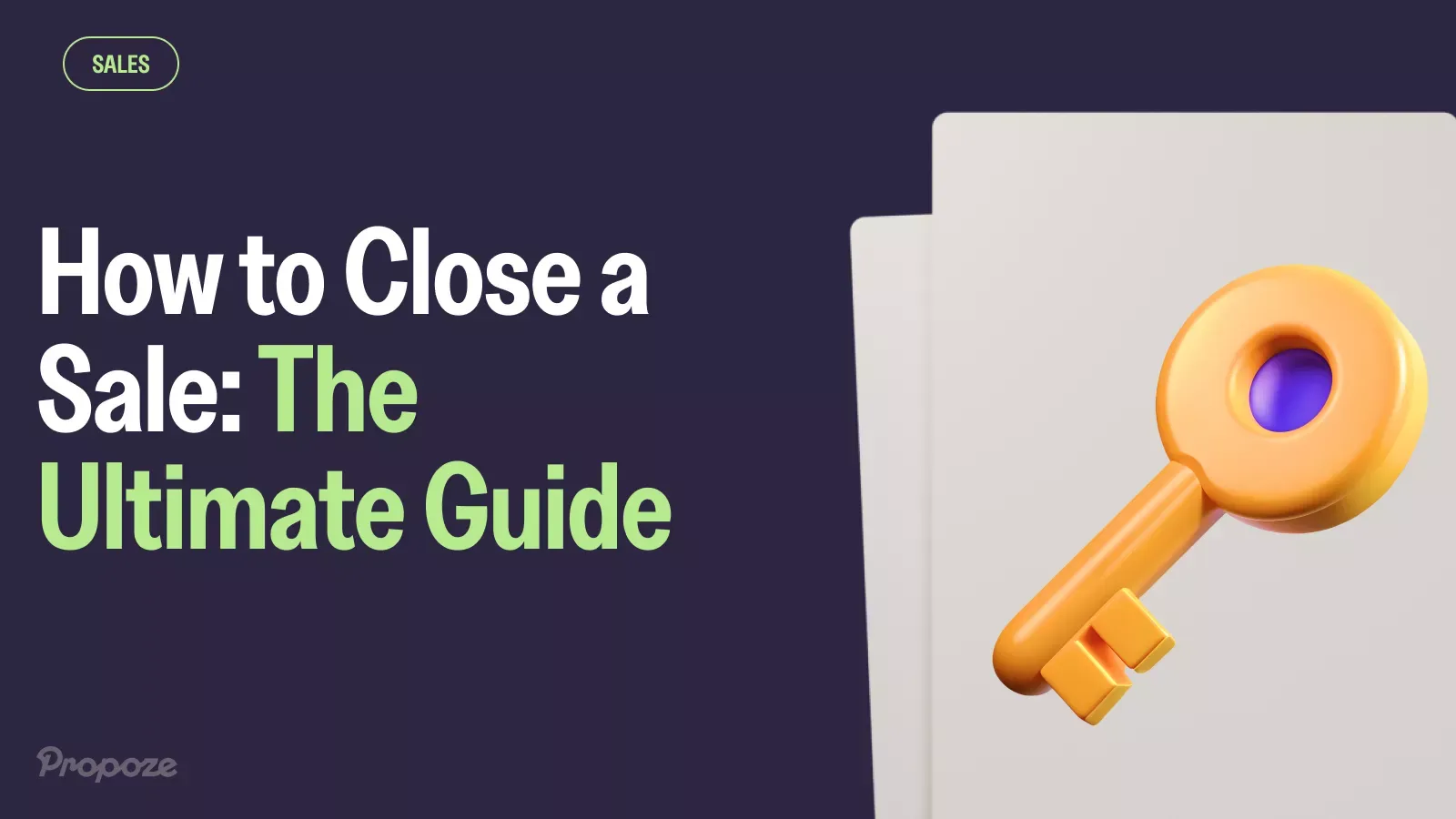 How to Close a Sale: The Ultimate Guide