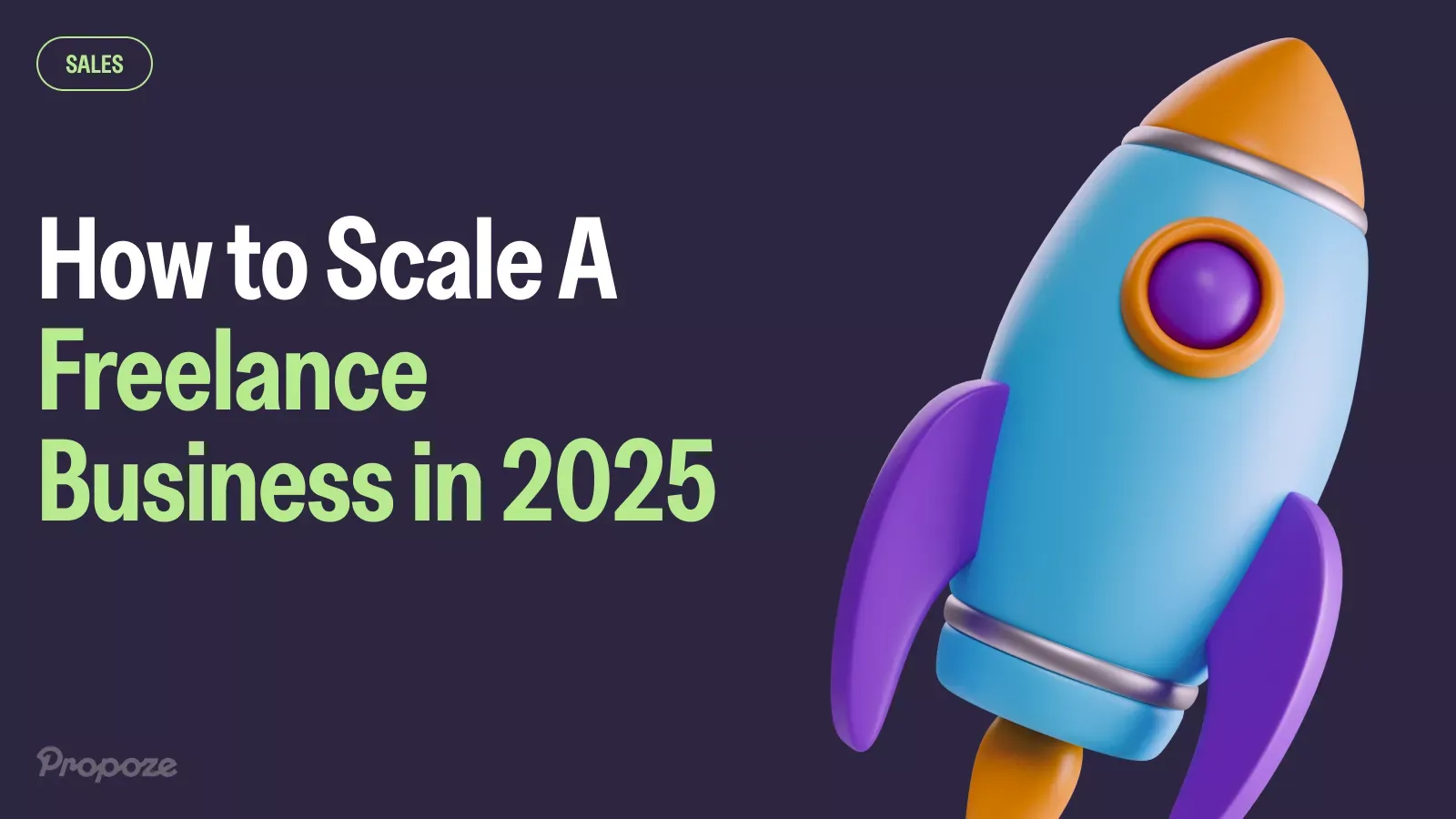 How To Scale A Freelance Business in 2025