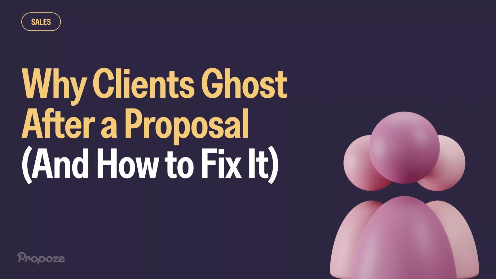 Getting Ghosted After Sending Proposals? Here’s Why & What to Do