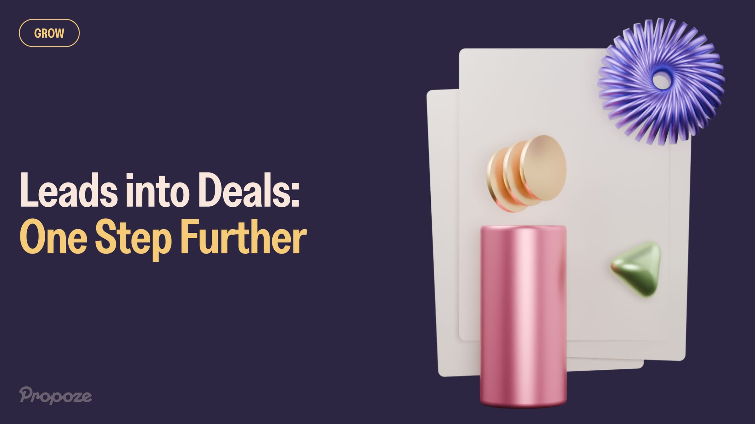 Leads into Deals: One Step Further