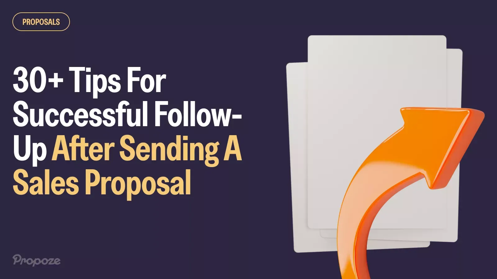 30+ Tips For Successful Follow-Up After Sending A Sales Proposal