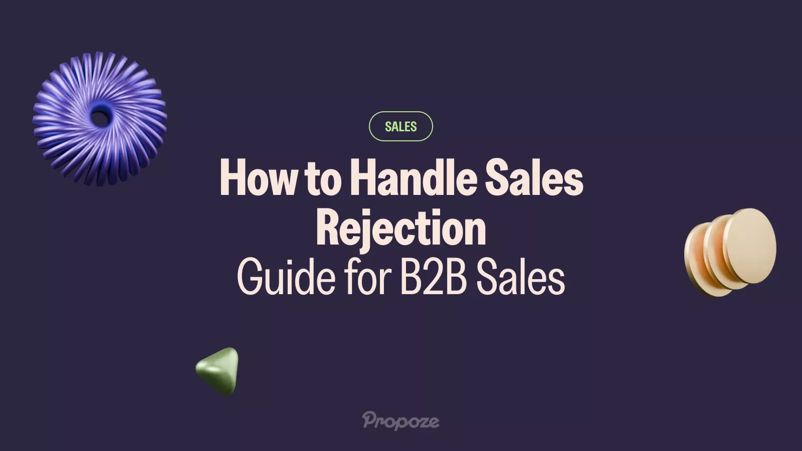 How to Handle Sales Rejection: Ultimate Guide for B2B Sales