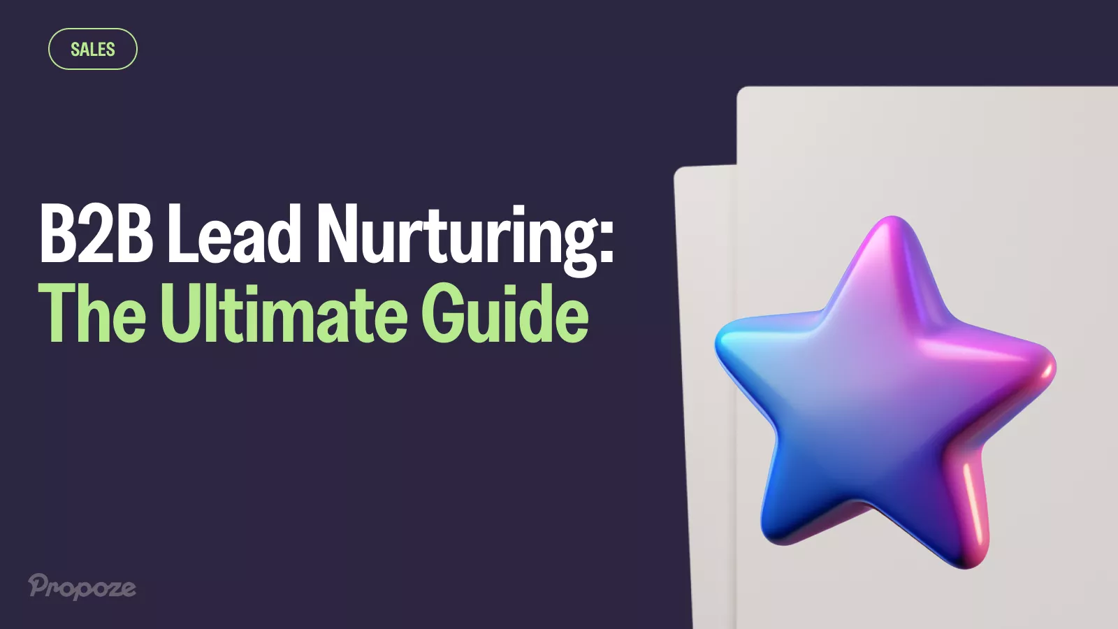 Ultimate Guide to B2B Lead Nurturing