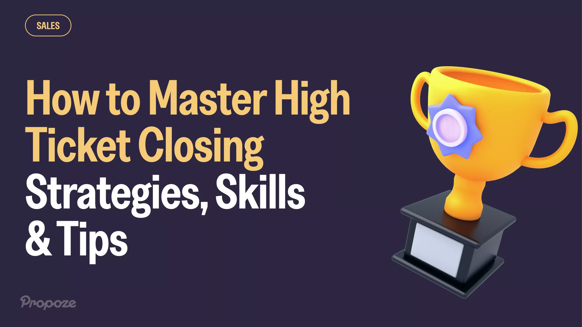 How to master high ticket closing - blog post